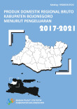 Produk Domestik Regional Bruto Kabupaten Bojonegoro Menurut Pengeluaran 2017-2021 